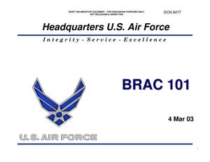 Air Force Briefing entitled BRAC 101 dtd 03/04/03