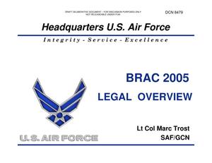 Air Force Briefing entitled BRAC 2005 Legal Overview