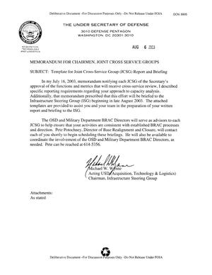 Memorandum for Chairmen, Joint Cross Service Groups - Subject: Template for JCSG Report and Briefing - August 6, 2003