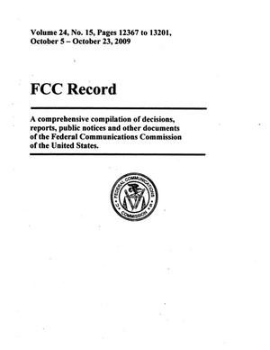 FCC Record, Volume 24, No. 15, Pages 12367 to 13201, October 5 - October 23, 2009