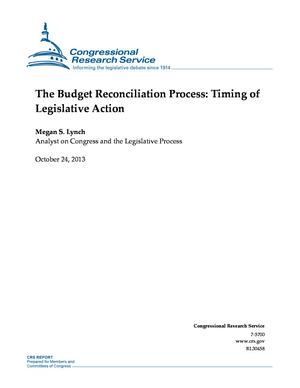 The Budget Reconciliation Process: Timing of Legislative Action