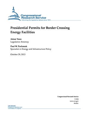 Presidential Permits for Border Crossing Energy Facilities