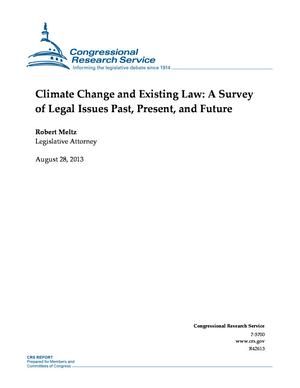 Climate Change and Existing Law: A Survey of Legal Issues Past, Present, and Future