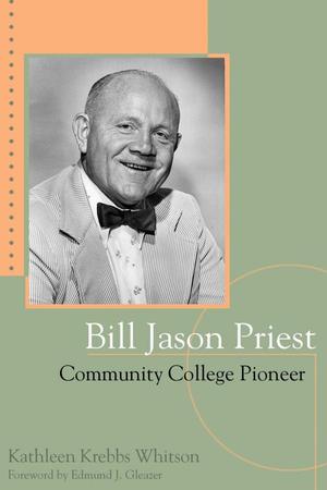 Primary view of object titled 'Bill Jason Priest, Community College Pioneer'.