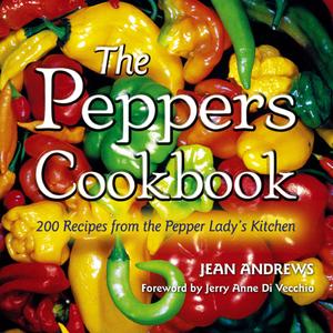Primary view of object titled 'The Peppers Cookbook: 200 Recipes From the Pepper Lady's Kitchen'.