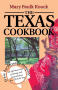 Primary view of The Texas Cookbook: From Barbecue to Banquet--an Informal View of Dining and Entertaining the Texas Way