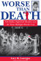 Thumbnail image of item number 1 in: 'Worse Than Death: The Dallas Nightclub Murders and the Texas Multiple Murder Law'.