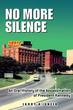 Primary view of object titled 'No More Silence: an Oral History of the Assassination of President Kennedy'.