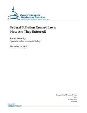 Federal Pollution Control Laws: How Are They Enforced?