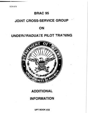 Undergraduate Pilot Training (UPT) Program - Joint Cross Services Group - Letters, COBRA Data, UPT Air Force Analysis, Items for the Record