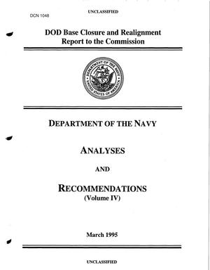 DoD Base Closrue and Realignment Report, Department of the Navy Analysis and Recommendations (Vol IV), March 1995