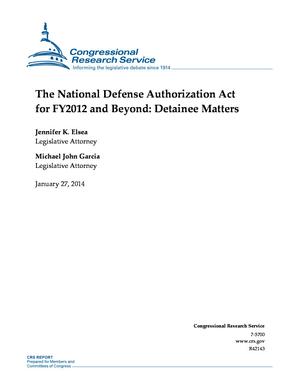 The National Defense Authorization Act for FY2012 and Beyond: Detainee Matters