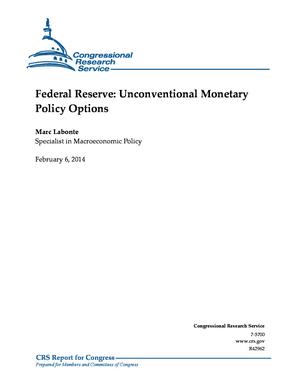Federal Reserve: Unconventional Monetary Policy Options