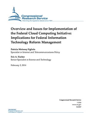 Primary view of object titled 'Overview and Issues for Implementation of the Federal Cloud Computing Initiative: Implications for Federal Information Technology Reform Management'.
