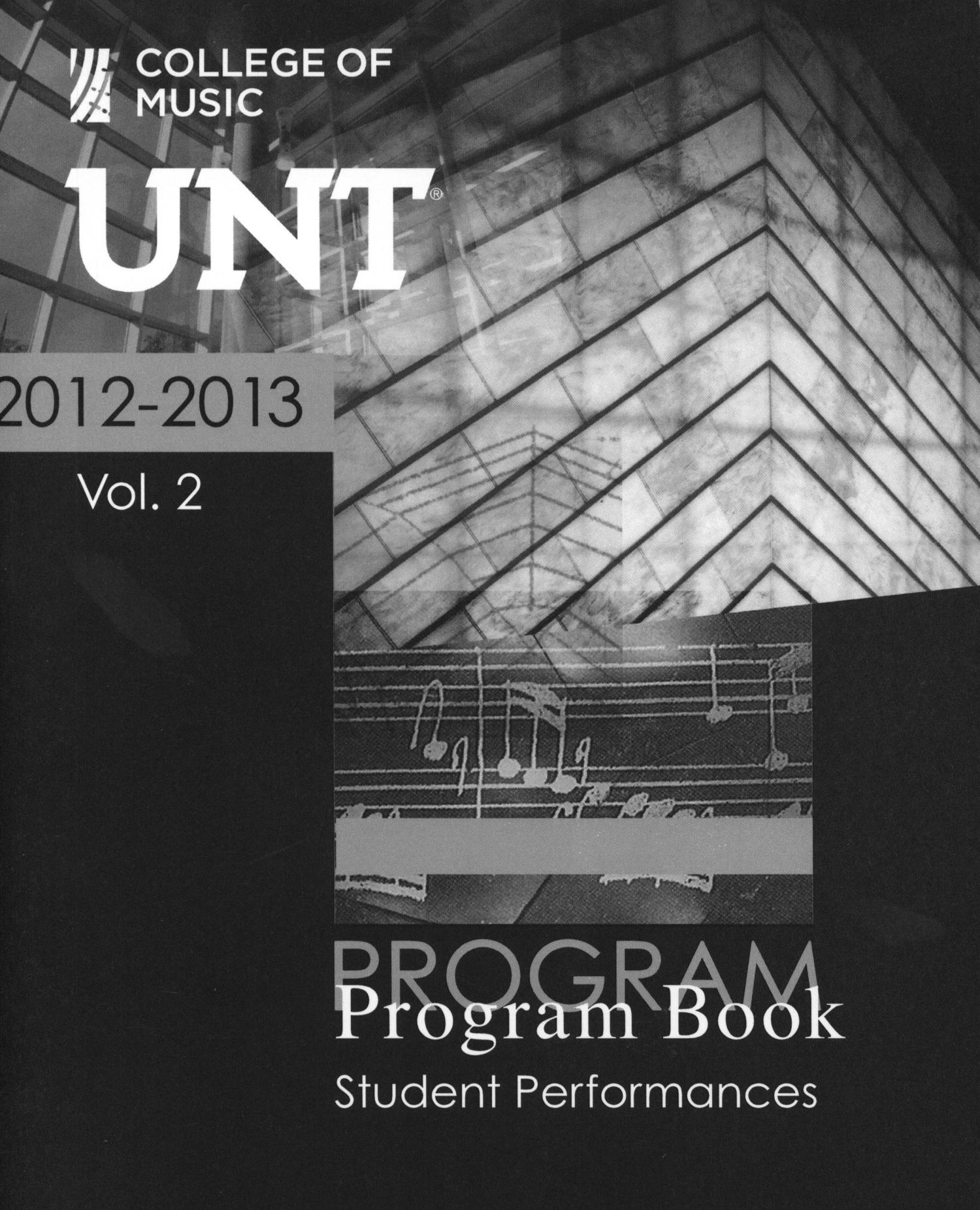 College of Music Program Book 2012-2013: Student Performances, Volume 2
                                                
                                                    Front Cover
                                                