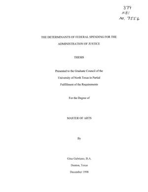 Primary view of object titled 'The Determinants of Federal Spending for the Administration of Justice'.
