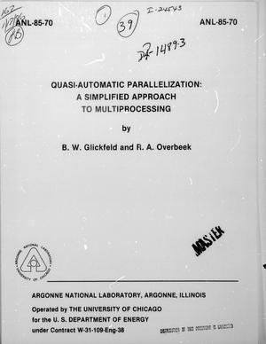 Quasi-Automatic Parallelization : a Simplified Approach to Multiprocessing