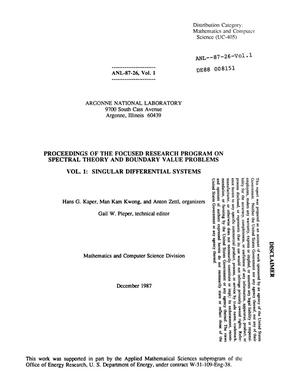 Proceedings of the Focused Research Program on Spectral Theory and Boundary Value Problems, Vol. 1: Singular Differential Systems