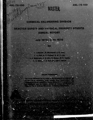 Chemical Engineering Division Reactor Safety and Physical Properties Studies Annual Report, July 1975-June 1976