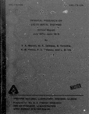 Physical Research on Liquid-Metal Systems Annual Report: July 1975-June 1976