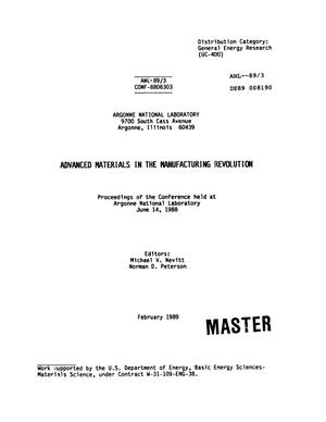 Advanced Materials in the Manufacturing Revolution: Proceedings of the Conference Held at Argonne National Laboratory June 14, 1988