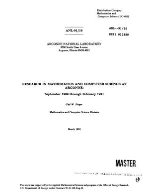 Research in Mathematics and Computer Science at Argonne : September 1989 - February 1991
