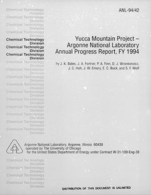 Yucca Mountain Project - Argonne National Laboratory Annual Progress Report, FY 1994