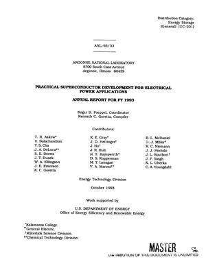 Practical Superconductor Development for Electrical Power Applications, Annual Report: 1993