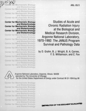 Primary view of object titled 'Studies of Acute and Chronic Radiation Injury at the Biological and Medical Research Division, Argonne National Laboratory, 1970-1992  : the JANUS Program Survival and Pathology Data'.