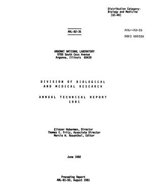 Division of Biological and Medical Research Annual Technical Report 1981