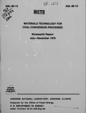 Materials Technology for Coal-Conversion Processes Nineteenth Report July-December 1979