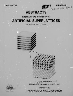 Workshop on Artificial Superlattices. October 30-31, 1980 at University of Illinois, Urbana-Champaign, Illinois, USA