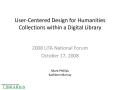 Thumbnail image of item number 1 in: 'User-Centered Design for Humanities Collections within a Digital Library'.