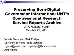 Preserving Born-Digital Government Information: UNT's Congressional Research Service Reports Archive