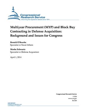 Primary view of object titled 'Multiyear Procurement (MYP) and Block Buy Contracting in Defense Acquisition: Background and Issues for Congress'.