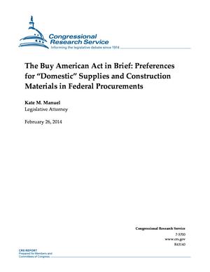 The Buy American Act in Brief: Preferences for "Domestic" Supplies and Construction Materials in Federal Procurements