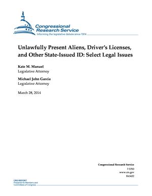 Unlawfully Present Aliens, Driver's Licenses, and Other State-Issued ID: Select Legal Issues