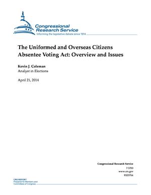 The Uniformed and Overseas Citizens Absentee Voting Act: Overview and Issues