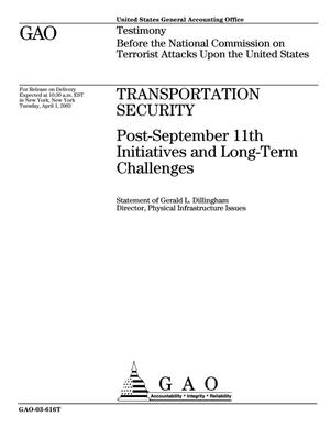 Transportation Security: Post-September 11th Initiatives and Long-Term Challenges