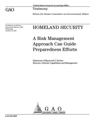 Homeland Security: A Risk Management Approach Can Guide Preparedness Efforts