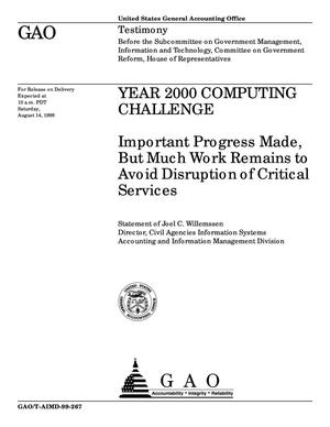 Year 2000 Computing Challenge: Important Progress Made, But Much Work Remains to Avoid Disruption of Critical Services