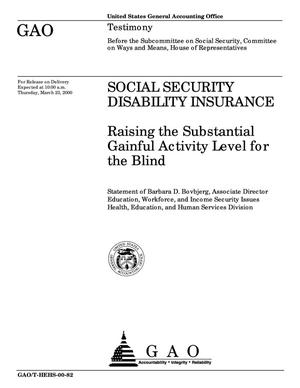 Social Security Disability Insurance: Raising the Substantial Gainful Activity Level for the Blind