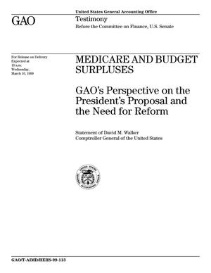 Medicare and Budget Surpluses: GAO's Perspective on the President's Proposal and the Need for Reform