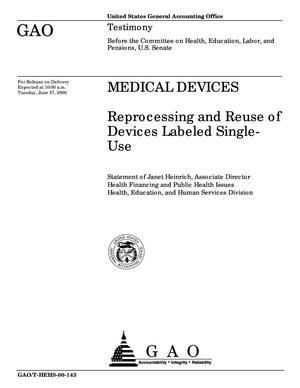 Medical Devices: Reprocessing and Reuse of Devices Labeled Single-Use