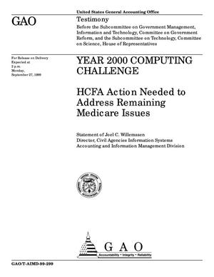Year 2000 Computing Challenge: HCFA Action Needed to Address Remaining Medicare Issues