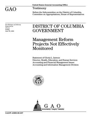District of Columbia Government: Management Reform Projects Not Effectively Monitored