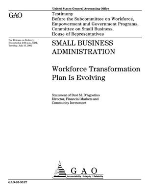 Small Business Administration: Workforce Transformation Plan Is Evolving