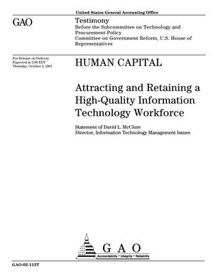 Human Capital: Attracting and Retaining a High-Quality Information Technology Workforce