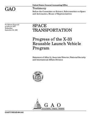 Space Transportation: Progress of the X-33 Reusable Launch Vehicle Program