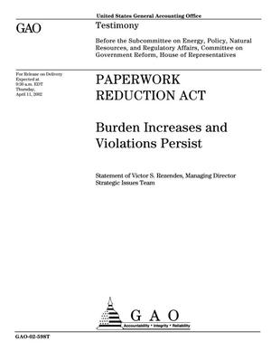 Paperwork Reduction Act: Burden Increases and Violations Persist